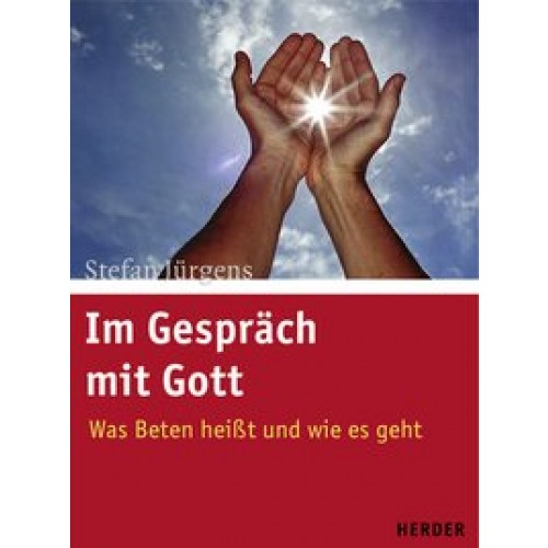 Im Gespräch mit Gott