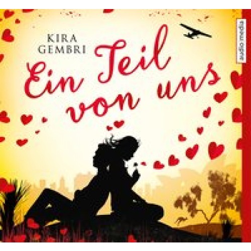 Ein Teil von uns [Audio CD] [2016] Kira Gembri, Stephanie Kellner, Max Felder