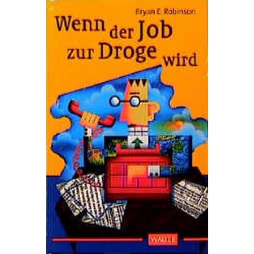 Wenn der Job zur Droge wird