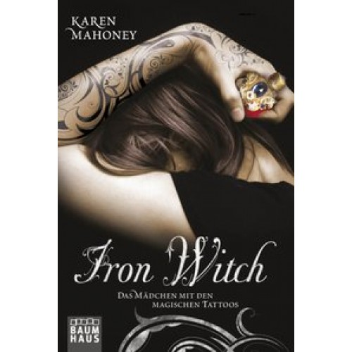 Iron Witch - Das Mädchen mit den magischen Tattoos