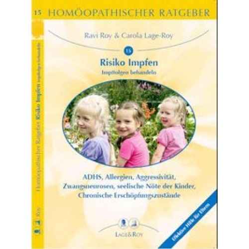 Homöopathischer Ratgeber / Risiko Impfen