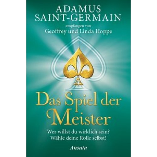 Adamus Saint-Germain - Das Spiel der Meister